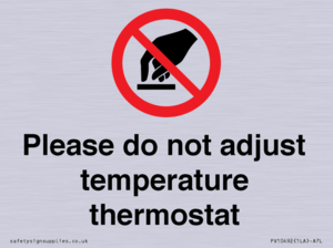 Please do not adjust temperature thermostat
